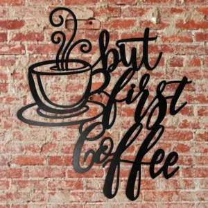 But First Coffee Metal Wall Hanging Signs Shopping Stores Kitchen Decorations Cafe Black Word Plaque Home